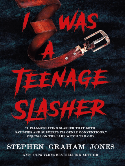 Stephen Graham Jones (duplicate): I Was a Teenage Slasher (EBook, 2024, Titan Books)