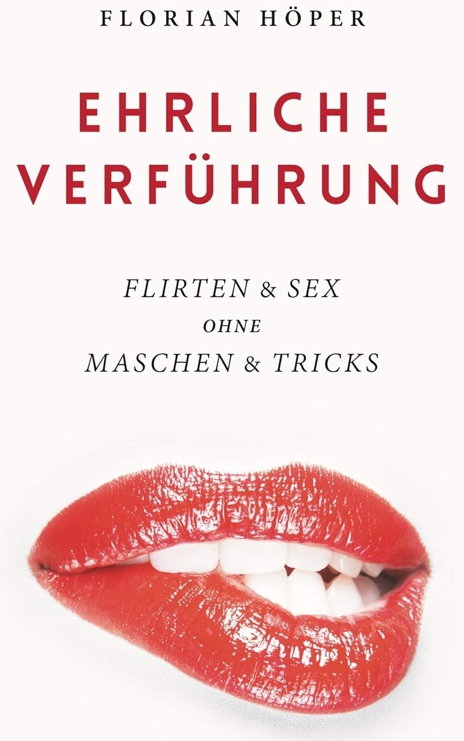 Florian Höper: Ehrliche Verführung (EBook, Deutsch language)