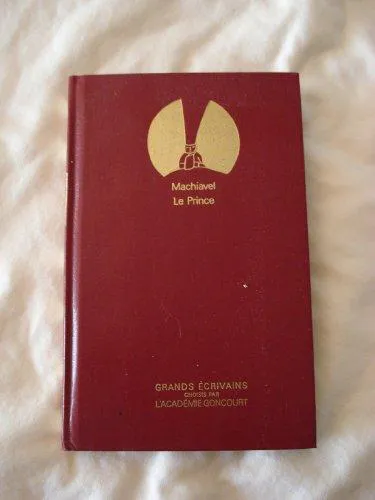 Yovelina Del Jesus, Niccolò Machiavelli, W Grüzmacher, W. Grüzmacher, George Bull, Jon Lee Anderson, Eko, Ninian Hill Thomson, Angelo M. Codevilla: Le Prince (French language, 1986)