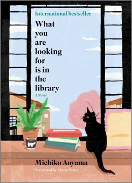 Michiko Aoyama: What You Are Looking For Is in the Library (Hardcover, Hanover Square Press)