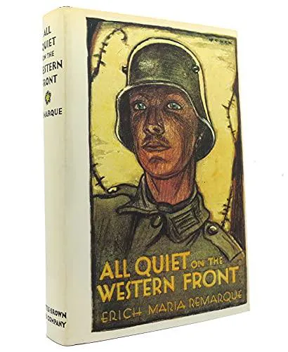 Erich Maria Remarque: All Quiet on the Western Front (1929, Little, Brown and Company)