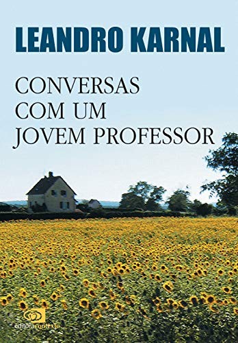 3, Leandro Karnal: Conversas com Um Jovem Professor (Paperback, CONTEXTO, Contexto)