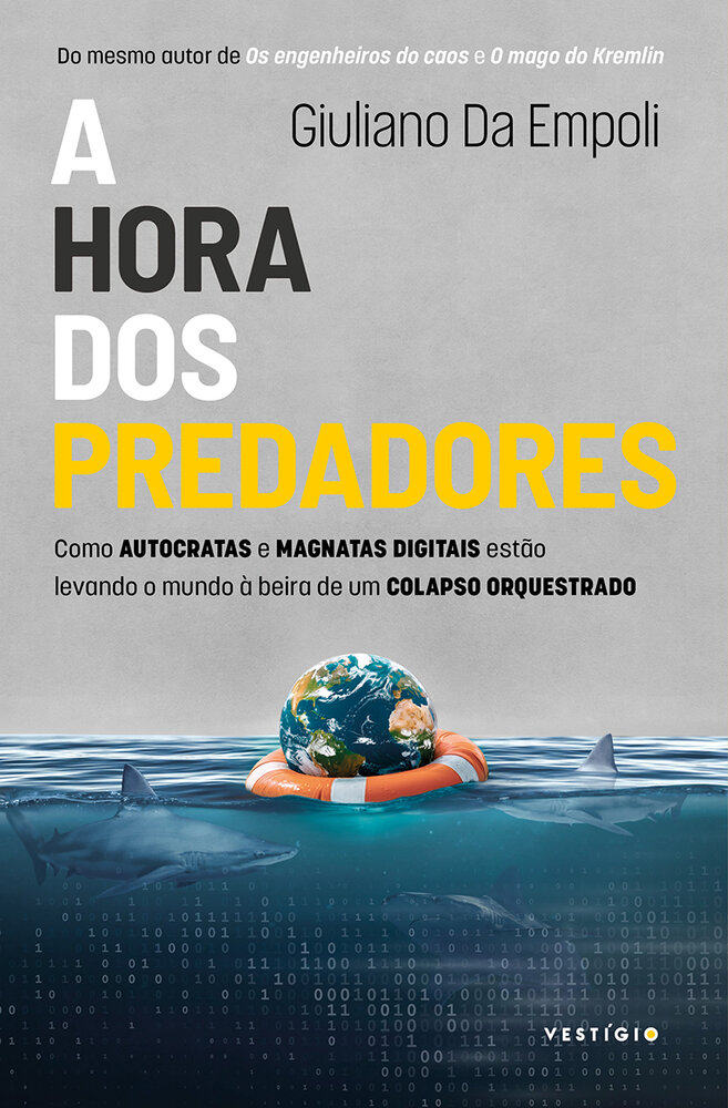 Giuliano Da Empoli: A hora dos predadores (Hardcover, Português language, 2025, Vestígio)