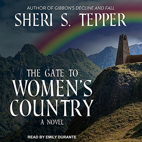 Sheri S. Tepper, Emily Durante: The Gate to Women’s Country (AudiobookFormat, Tantor Audio)