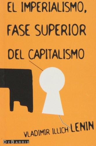 Lenin: El Imperialismo, fase superior del capitalismo
