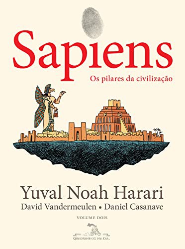 Yuval Noah Harari: Sapiens - Edicao em quadrinhos - Os pilares da civilizacao - 2 (Paperback, Quadrinhos na Cia, seksok)