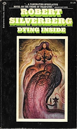 Robert Silverberg (non valido): Dying Inside (Paperback, 1973, Ballantine Books)