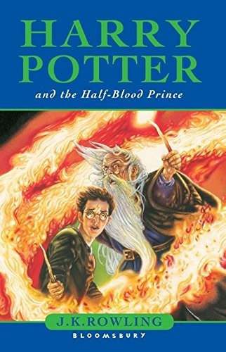 J.K. Rowling: Harry Potter And the Half-Blood Prince (Paperback, Bloomsbury, Brand: BLOOMSBURY PUBLISHING PLC)