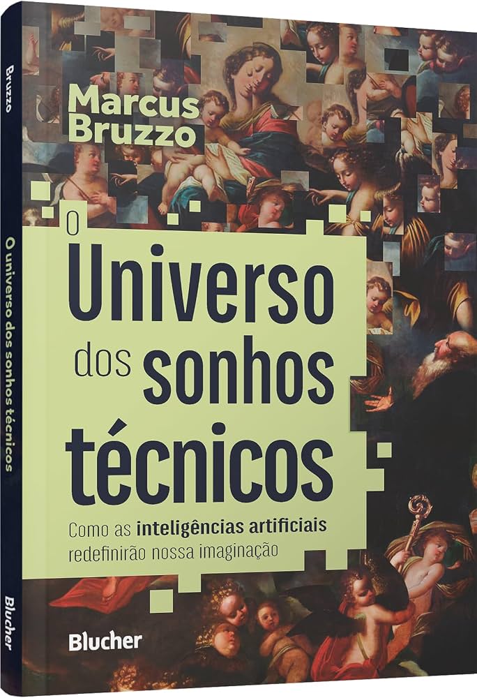 Marcus Bruzzo: O universo dos sonhos técnicos (Paperback, Português language, Blucher)