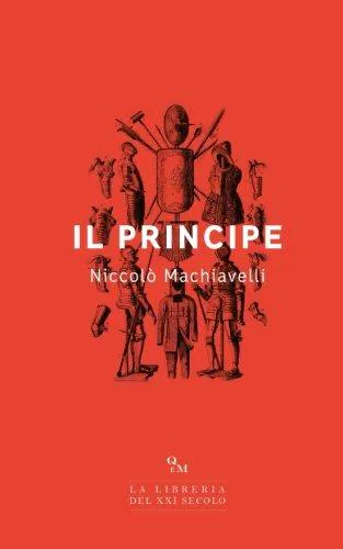 Yovelina Del Jesus, Niccolò Machiavelli, W Grüzmacher, W. Grüzmacher, George Bull, Jon Lee Anderson, Eko, Ninian Hill Thomson, Angelo M. Codevilla: Il Principe (2017)