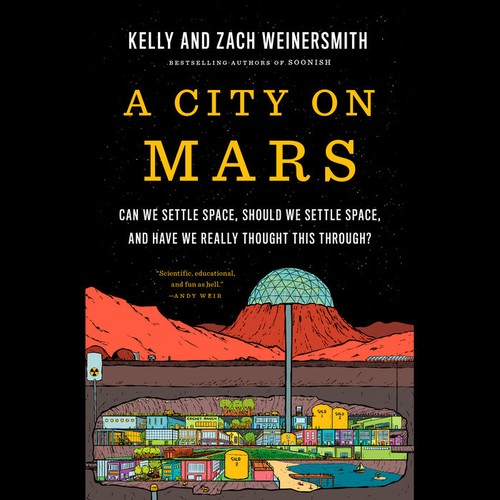Zach Weinersmith, Kelly Weinersmith: A City on Mars (AudiobookFormat, 2023, Penguin Audio)