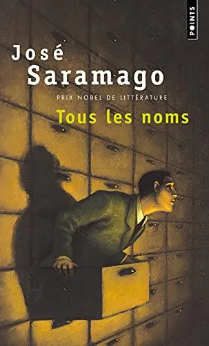 José Saramago: Tous les noms (French language, 2001, Éditions du Seuil)