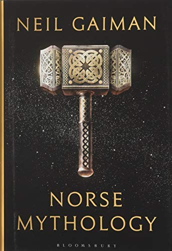 Neil Gaiman: Norse Mythology (Hardcover, 2017, Bloomsbury)