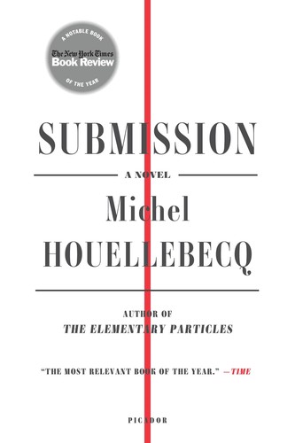 Michel Houellebecq, Lorin Stein: Submission (2016, Picador)