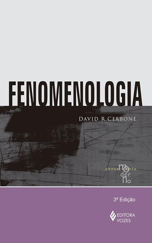 David R. Cerbone: Fenomenologia (Portuguese language, Editora Vozes)