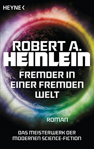 Robert A. Heinlein: Fremder in einer fremden Welt (Paperback, Heyne Verlag)
