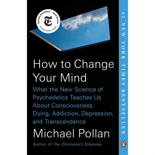Michael Pollan: Cómo Cambiar Tu Mente / How to Change Your Mind (Spanish language, 2019, Random House Espanol)