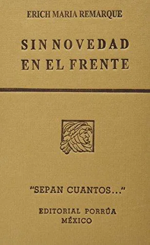 Erich Maria Remarque: SIN NOVEDAD EN EL FRENTE (Spanish language, 2009)