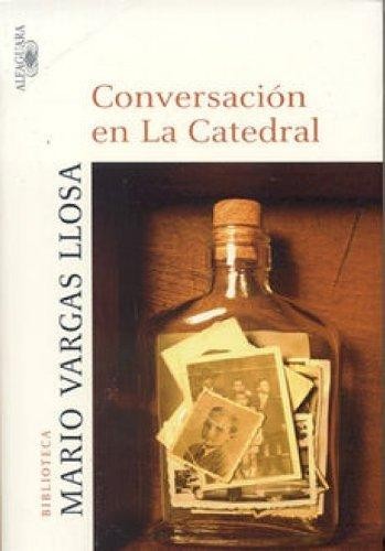 Mario Vargas Llosa: Conversación en La Catedral (Paperback, Spanish language, 2005, Alfaguara, ALFAGUARA)