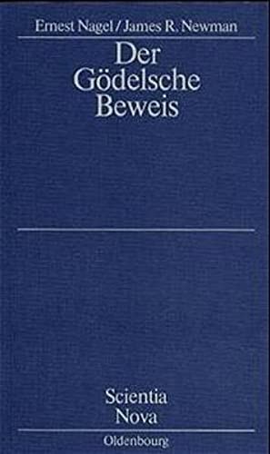 Ernest Nagel, James Roy Newman: Der Gödelsche Beweis (Paperback, German language, Oldenbourg)
