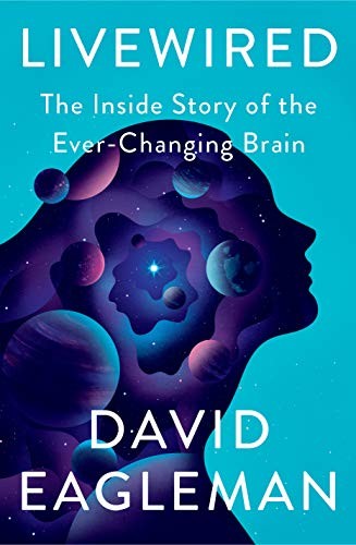 David Eagleman: Livewired (Hardcover, Pantheon)