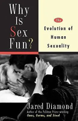 Jared Diamond: Why Is Sex Fun? (1998)