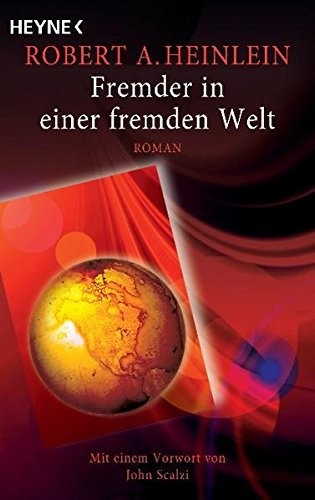 Robert A. Heinlein: Fremder in einer fremden Welt (Paperback, Brand: Heyne Taschenbuch, Heyne Verlag)