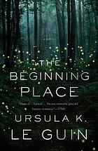 Ursula K. Le Guin: The  beginning place (Paperback, 1980, Harper & Row)